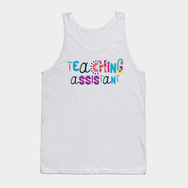 Cute Teaching Assistant Gift Idea Back to School Tank Top by BetterManufaktur